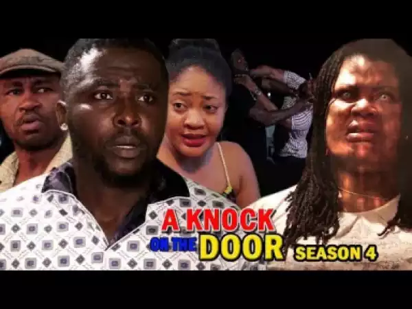 A KNOCK ON THE DOOR SEASON 4 - 2019 Nollywood Movie